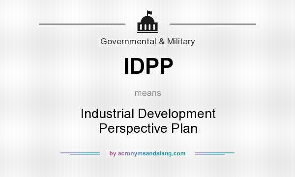 What does IDPP mean? It stands for Industrial Development Perspective Plan