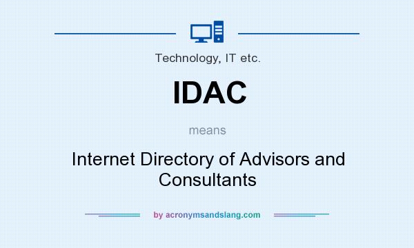 What does IDAC mean? It stands for Internet Directory of Advisors and Consultants