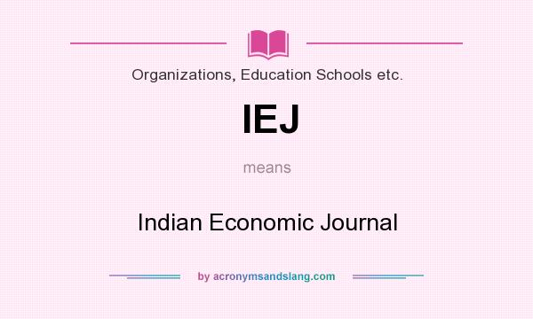What does IEJ mean? It stands for Indian Economic Journal