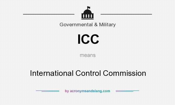 What does ICC mean? It stands for International Control Commission