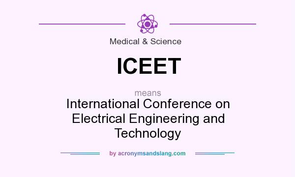 What does ICEET mean? It stands for International Conference on Electrical Engineering and Technology