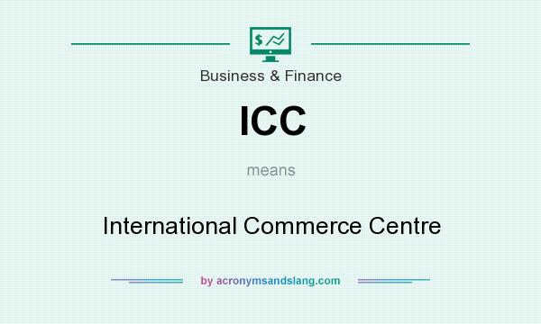 What does ICC mean? It stands for International Commerce Centre