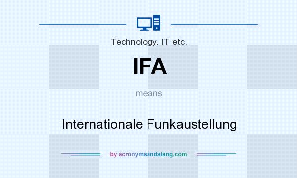 What does IFA mean? It stands for Internationale Funkaustellung