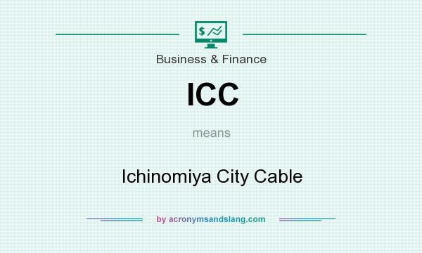 What does ICC mean? It stands for Ichinomiya City Cable