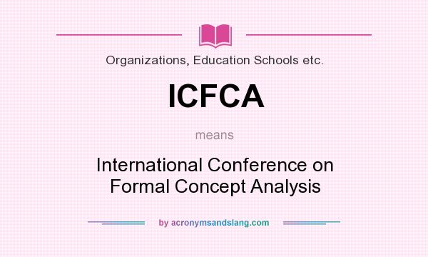 What does ICFCA mean? It stands for International Conference on Formal Concept Analysis