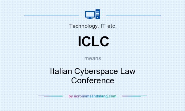 What does ICLC mean? It stands for Italian Cyberspace Law Conference