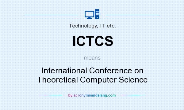 What does ICTCS mean? It stands for International Conference on Theoretical Computer Science