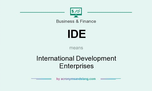 What does IDE mean? It stands for International Development Enterprises