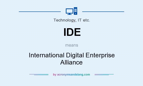 What does IDE mean? It stands for International Digital Enterprise Alliance