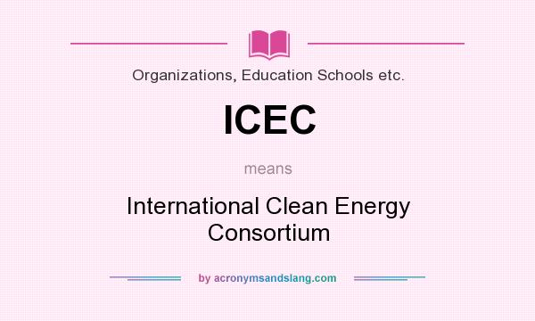 What does ICEC mean? It stands for International Clean Energy Consortium