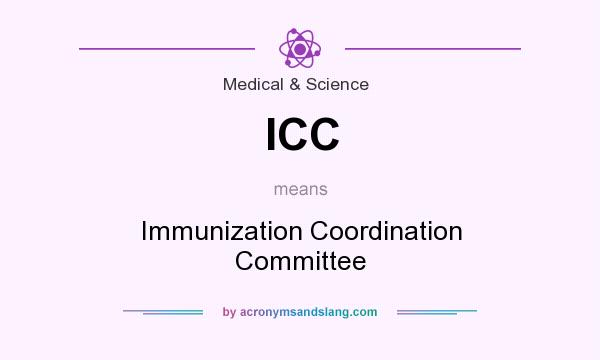 What does ICC mean? It stands for Immunization Coordination Committee