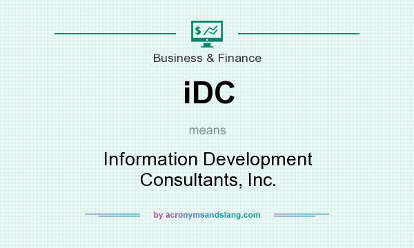 What does iDC mean? It stands for Information Development Consultants, Inc.
