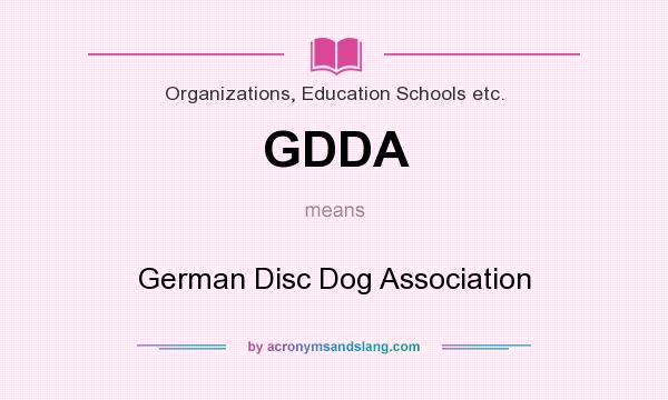 What does GDDA mean? It stands for German Disc Dog Association