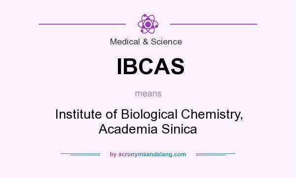 What does IBCAS mean? It stands for Institute of Biological Chemistry, Academia Sinica