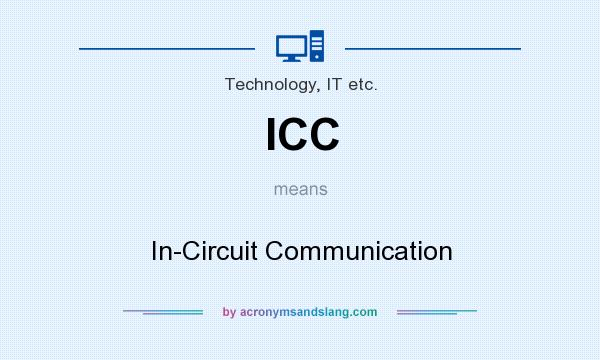 What does ICC mean? It stands for In-Circuit Communication