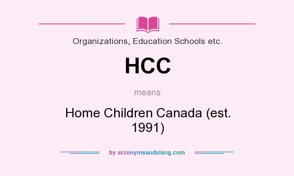 What does HCC mean? It stands for Home Children Canada (est. 1991)