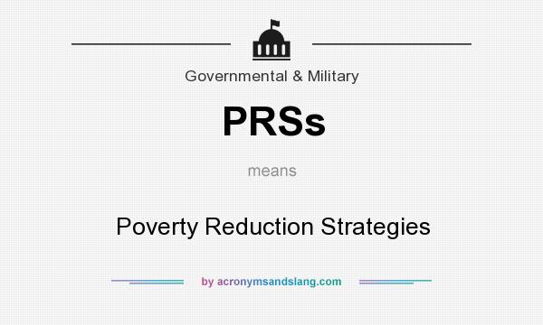 What does PRSs mean? It stands for Poverty Reduction Strategies