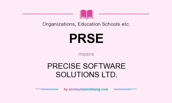 What does PRSE mean? It stands for PRECISE SOFTWARE SOLUTIONS LTD.