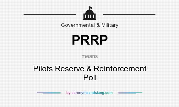 What does PRRP mean? It stands for Pilots Reserve & Reinforcement Poll