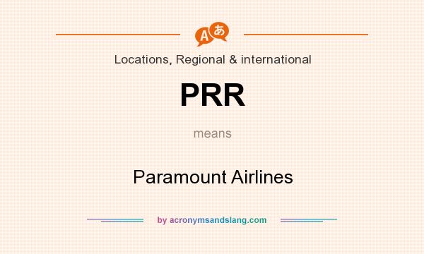 What does PRR mean? It stands for Paramount Airlines