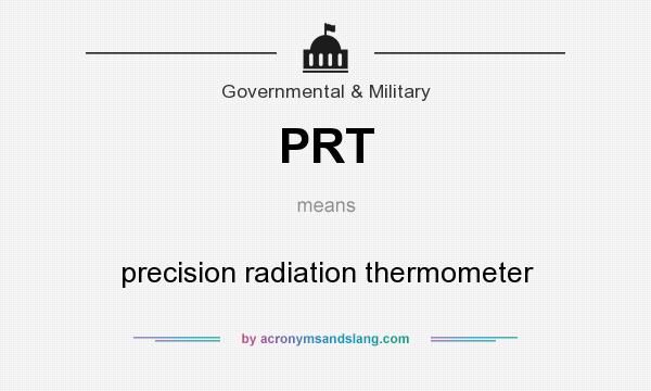 What does PRT mean? It stands for precision radiation thermometer