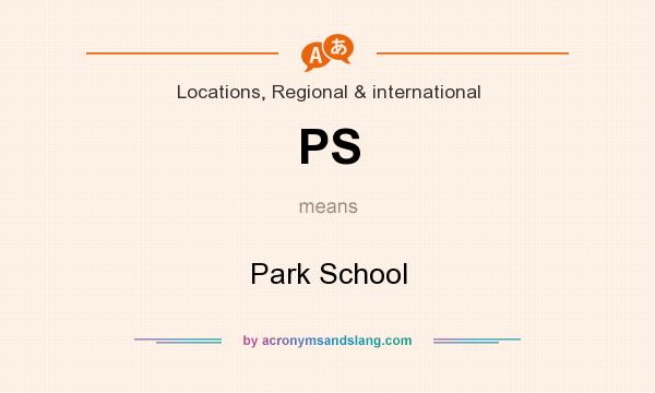 What does PS mean? It stands for Park School