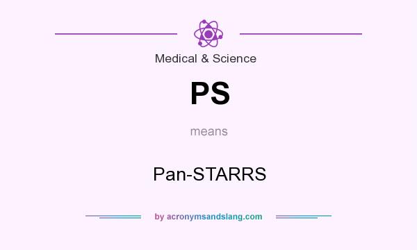 What does PS mean? It stands for Pan-STARRS