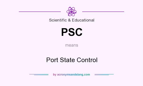 What does PSC mean? It stands for Port State Control
