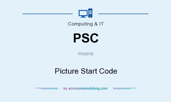 What does PSC mean? It stands for Picture Start Code