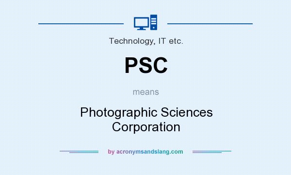 What does PSC mean? It stands for Photographic Sciences Corporation
