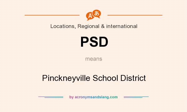 What does PSD mean? It stands for Pinckneyville School District