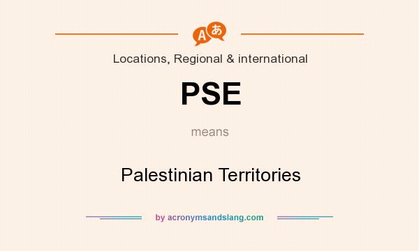 What does PSE mean? It stands for Palestinian Territories