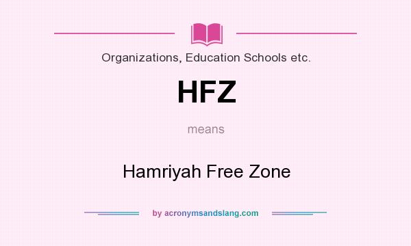 What does HFZ mean? It stands for Hamriyah Free Zone
