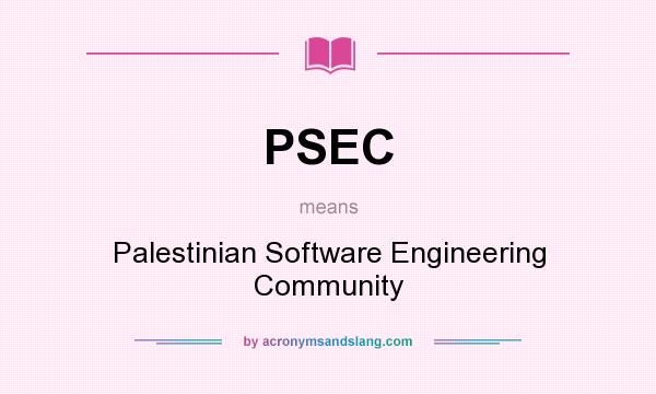 What does PSEC mean? It stands for Palestinian Software Engineering Community