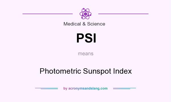 What does PSI mean? It stands for Photometric Sunspot Index