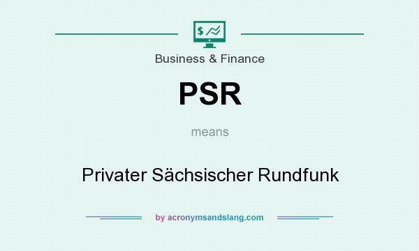 What does PSR mean? It stands for Privater Sächsischer Rundfunk