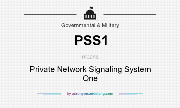 What does PSS1 mean? It stands for Private Network Signaling System One