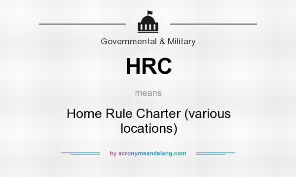What does HRC mean? It stands for Home Rule Charter (various locations)