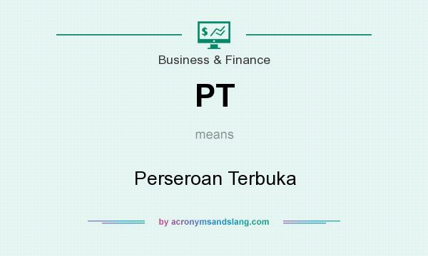 What does PT mean? It stands for Perseroan Terbuka