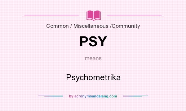 What does PSY mean? It stands for Psychometrika
