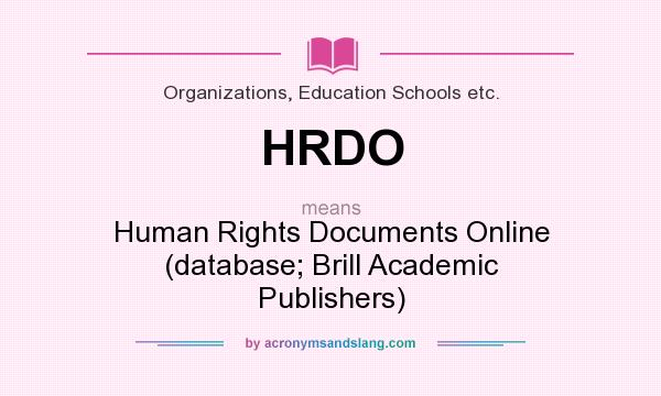 What does HRDO mean? It stands for Human Rights Documents Online (database; Brill Academic Publishers)
