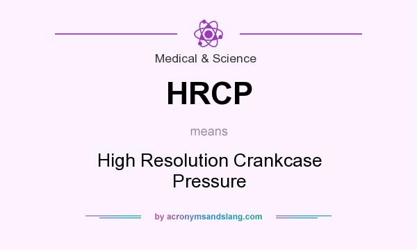 What does HRCP mean? It stands for High Resolution Crankcase Pressure