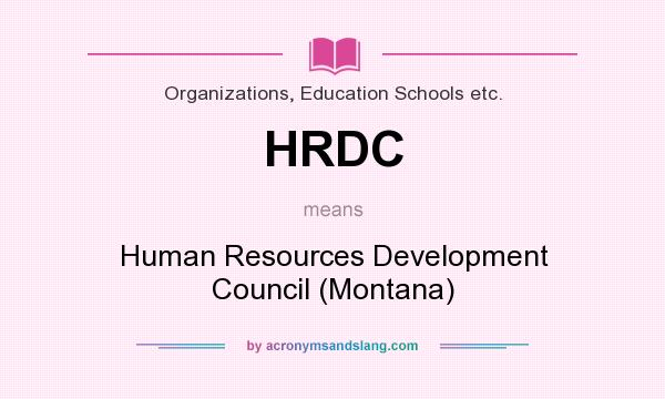 What does HRDC mean? It stands for Human Resources Development Council (Montana)