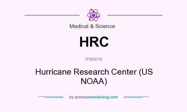 What does HRC mean? It stands for Hurricane Research Center (US NOAA)