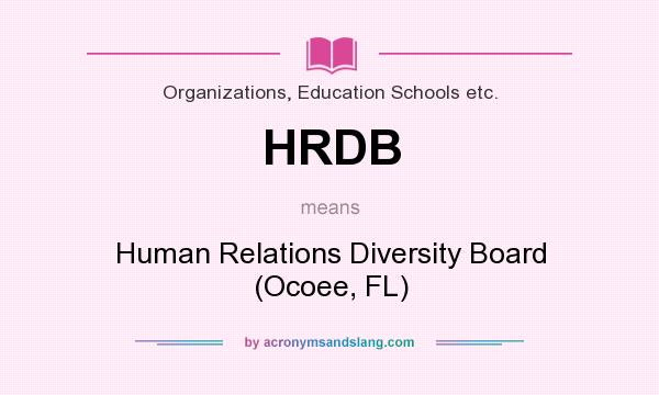 What does HRDB mean? It stands for Human Relations Diversity Board (Ocoee, FL)