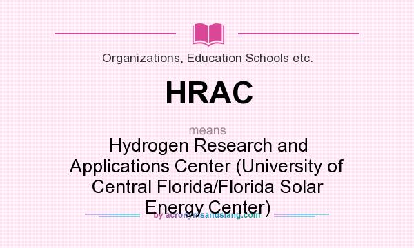 What does HRAC mean? It stands for Hydrogen Research and Applications Center (University of Central Florida/Florida Solar Energy Center)