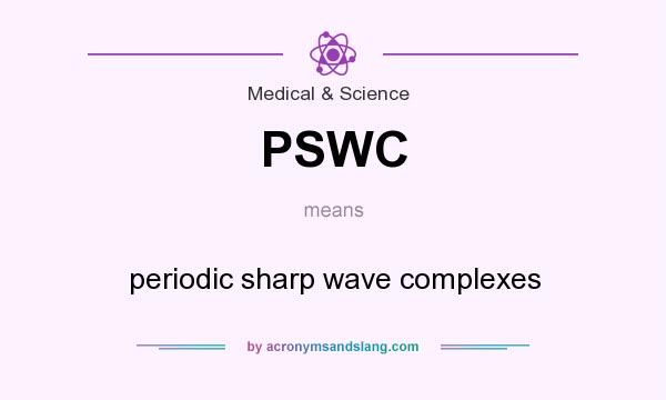 What does PSWC mean? It stands for periodic sharp wave complexes