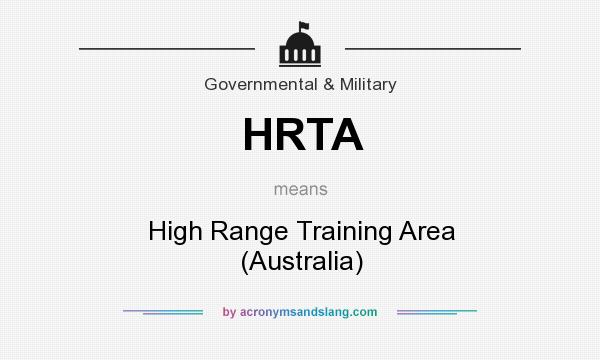 What does HRTA mean? It stands for High Range Training Area (Australia)