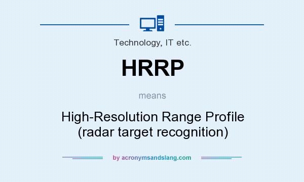 What does HRRP mean? It stands for High-Resolution Range Profile (radar target recognition)