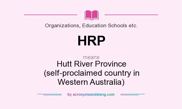 What does HRP mean? It stands for Hutt River Province (self-proclaimed country in Western Australia)